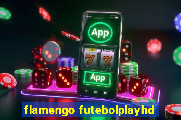 flamengo futebolplayhd